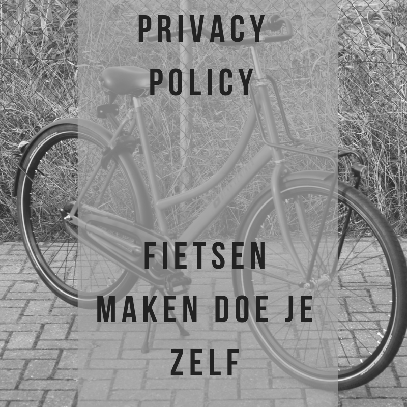 Privacy policy fietsen maken doe je zelf