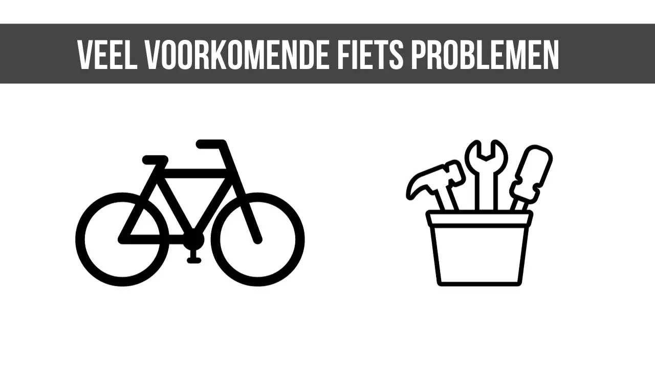 Veel voorkomende fiets problemen